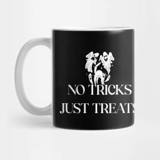 NO TRAICK JUST TREATS Mug